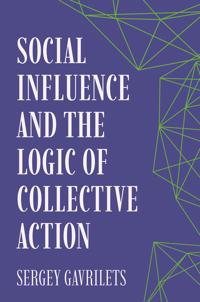 Bokomslag för "Social Influence and the Logic of Collective Action"