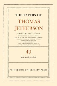 The Papers of Thomas Jefferson, Volume 49