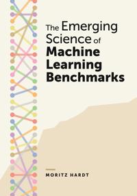 The Emerging Science of Machine Learning Benchmarks