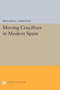Kirjan kansi "Moving Crucifixes in Modern Spain"