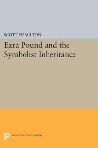 Bokomslag for "Ezra Pound and the Symbolist Inheritance"