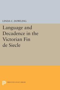 Bokomslag for "Language and Decadence in the Victorian Fin De Siecle"