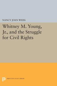 Kirjan kansi "Whitney M. Young, Jr., and the Struggle for Civil Rights"