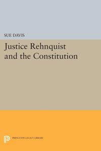 Bokomslag for "Justice Rehnquist and the Constitution"