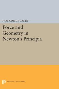 Bokomslag for "Force and Geometry in Newton's Principia"