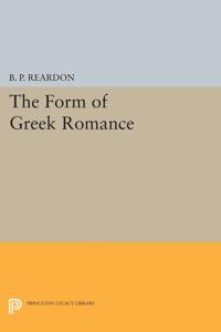 Bokomslag for "The Form of Greek Romance"