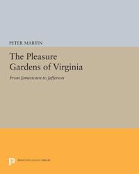 Bokomslag för "The Pleasure Gardens of Virginia"