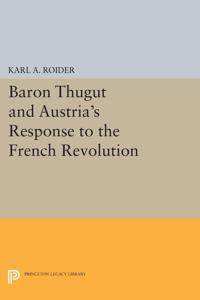 Bokomslag för "Baron Thugut and Austria's Response to the French Revolution"