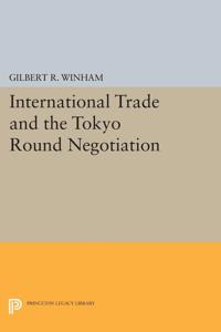 Bokomslag för "International Trade and the Tokyo Round Negotiation"