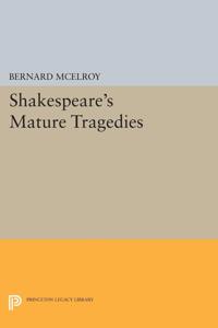 Bokomslag för "Shakespeare's Mature Tragedies"