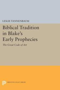 Bokomslag for "Biblical Tradition in Blake's Early Prophecies"