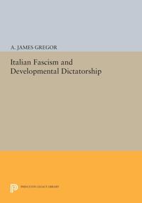 Bokomslag for "Italian Fascism and Developmental Dictatorship"