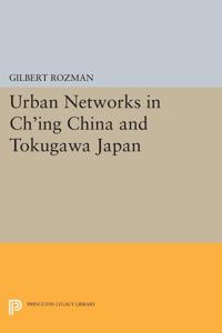 Bokomslag for "Urban Networks in Ch'ing China and Tokugawa Japan"