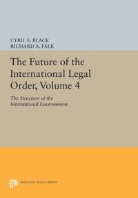 Bokomslag för "The Future of the International Legal Order, Volume 4"