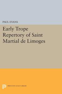 Bokomslag för "Early Trope Repertory of Saint Martial De Limoges"