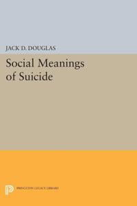 Kirjan kansi "Social Meanings of Suicide"