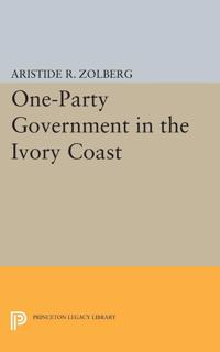 Bokomslag för "One-Party Government in the Ivory Coast"