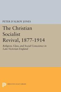Bokomslag för "The Christian Socialist Revival, 1877-1914"