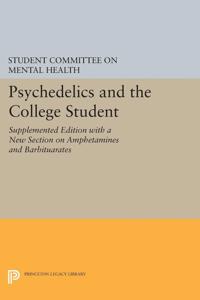 Bokomslag för "Psychedelics and the College Student. Student Committee on Mental Health. Princeton University"