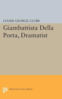 Giambattista Della Porta, Dramatist