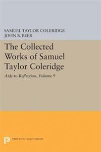 The Collected Works of Samuel Taylor Coleridge