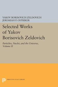 Kirjan kansi "Selected Works of Yakov Borisovich Zeldovich, Volume II"
