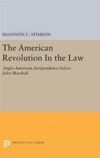 The American Revolution in the Law