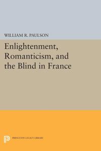 Bokomslag för "Enlightenment, Romanticism, and the Blind in France"