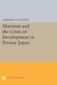 Bokomslag för "Marxism and the Crisis of Development in Prewar Japan"