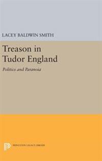 Bokomslag för "Treason in Tudor England"
