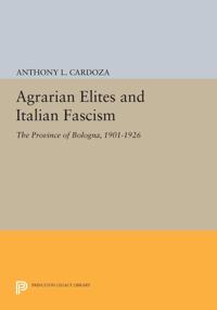 Bokomslag för "Agrarian Elites and Italian Fascism"