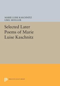 Bokomslag för "Selected Later Poems of Marie Luise Kaschnitz"