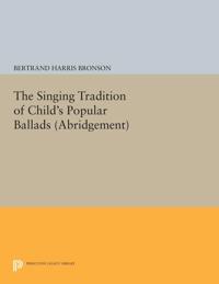 Bokomslag för "The Singing Tradition of Child's Popular Ballads. (Abridgement)"