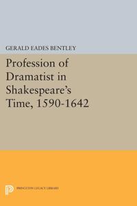 Bokomslag för "Profession of Dramatist in Shakespeare's Time, 1590-1642"