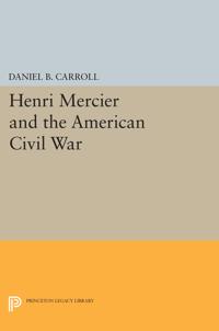 Bokomslag för "Henri Mercier and the American Civil War"