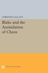 Bokomslag för "Blake and the Assimilation of Chaos"
