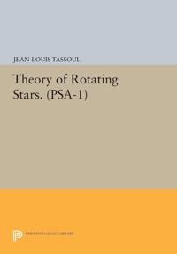 Bokomslag för "Theory of Rotating Stars. (PSA-1), Volume 1"