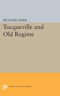 Bokomslag for "Tocqueville and the Old Regime"