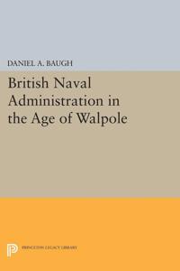 Bokomslag for "British Naval Administration in the Age of Walpole"