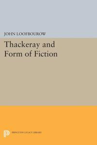 Bokomslag for "Thackeray and Form of Fiction"