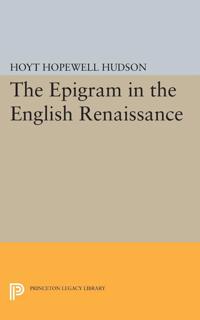 Bokomslag for "Epigram in the English Renaissance"