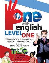 One with English: Level One: Fundamentals