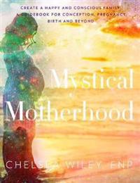 Mystical Motherhood