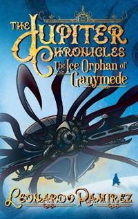 The Ice Orphan of Ganymede - Legacy Edition