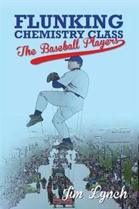 Flunking Chemistry Class: The Baseball Players
