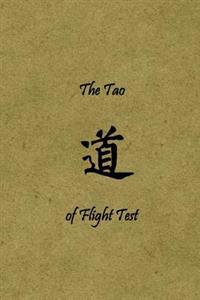 The Tao of Flight Test: Principles to Live By