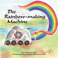 from Robyn Tales Volume 2: The Rainbow Making Machine
