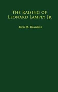 The Raising of Leonard Lamply Jr.