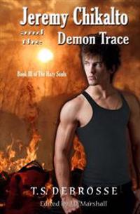 Jeremy Chikalto and the Demon Trace