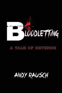 Bloodletting: A Tale of Revenge